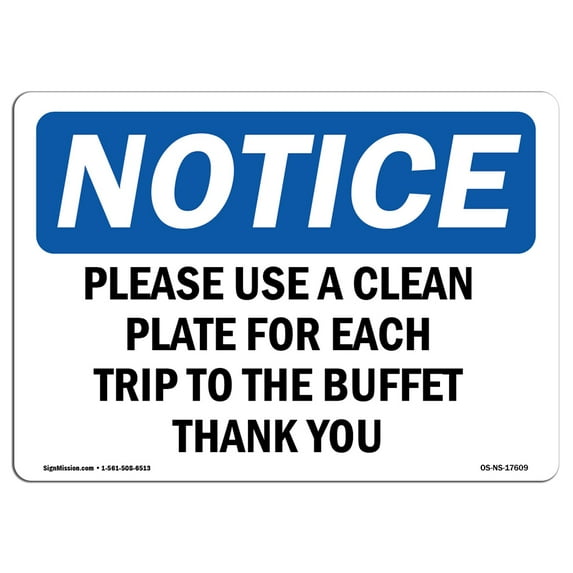OSHA Notice Signs - Please Use A Clean Plate For Each Trip To | Decal | Protect Your Business, Work Site, Warehouse | Made in the USA