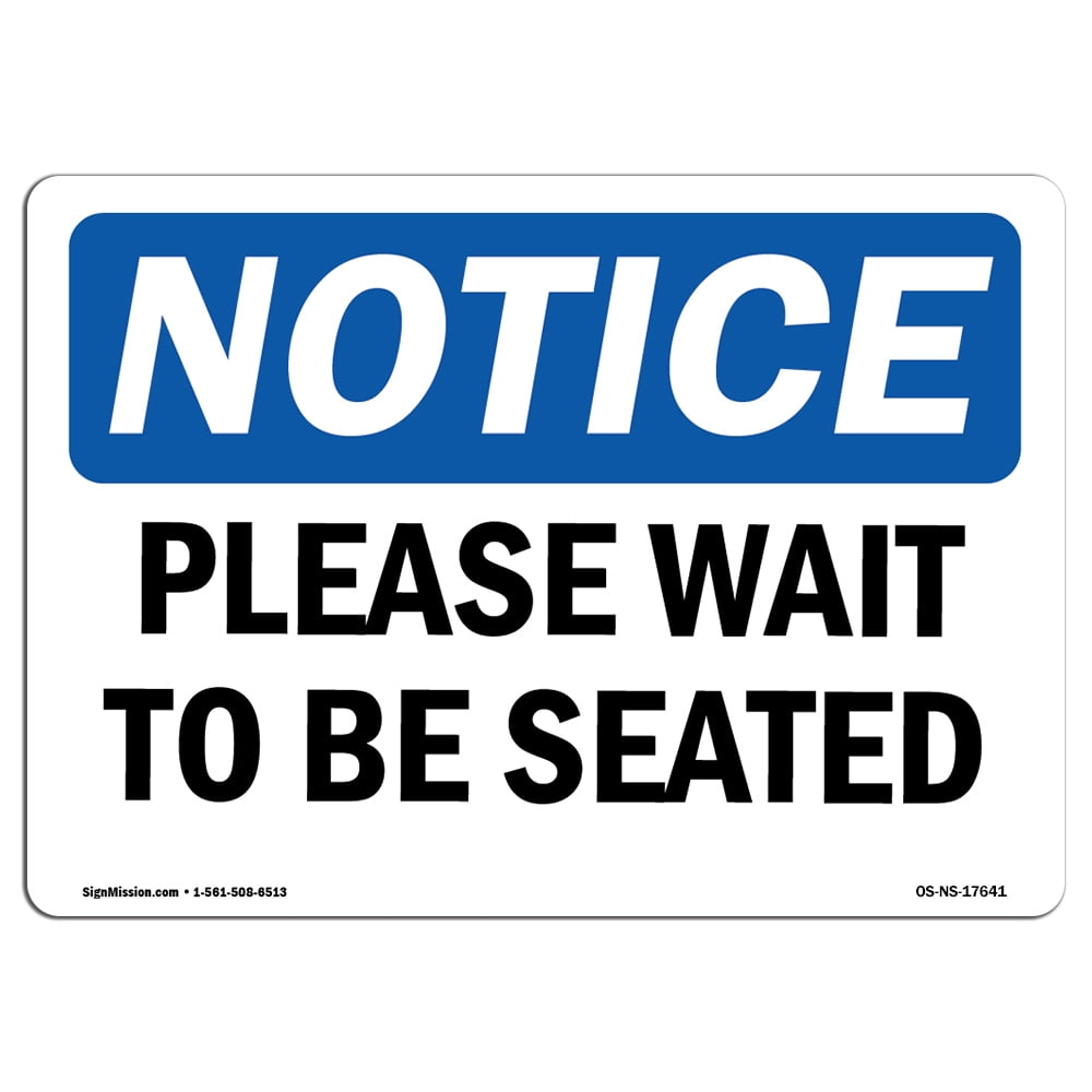 Wait Sit OSHA Notice Signs - Please Wait To Be Seated | Decal | Protect Your ...