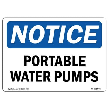 OSHA Notice Signs - Portable Water Pumps | Decal | Protect Your Business, Construction Site, Warehouse & Shop Area |  Made in the USA