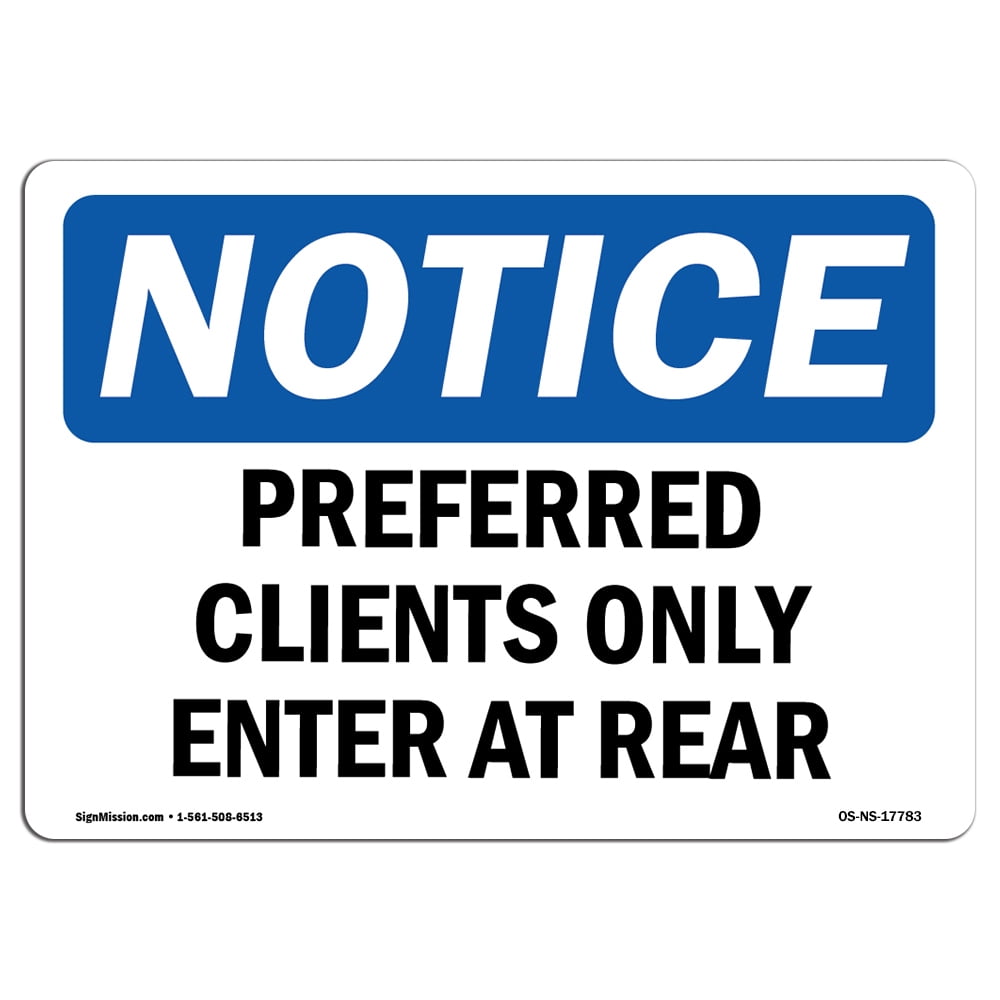 OSHA Notice Signs - Preferred Clients Only Enter At Rear | Decal ...