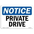 thumbnail image 1 of OSHA Notice Signs - Private Drive | Decal | Protect Your Business, Construction Site, Warehouse & Shop Area |  Made in the USA, 1 of 4