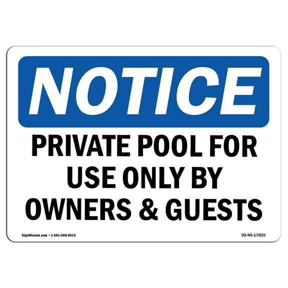 OSHA Notice Signs - Private Pool For Use Only By Owners & Guests Sign  | Extremely Durable Made in the USA Signs or Heavy Duty Vinyl label | Protect Your Warehouse & Business