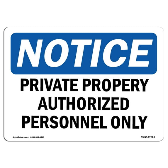 OSHA Notice Signs - Private Property Authorized Personnel Only | Decal | Protect Your Business, Work Site, Warehouse | Made in the USA