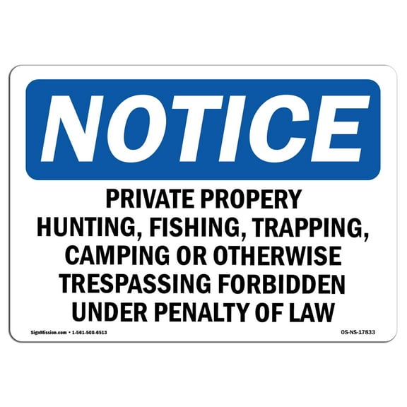 OSHA Notice Signs - Private Property Hunting Fishing Trapping Sign | Extremely Durable Made in the USA Signs or Heavy Duty Vinyl label | Protect Your Warehouse & Business