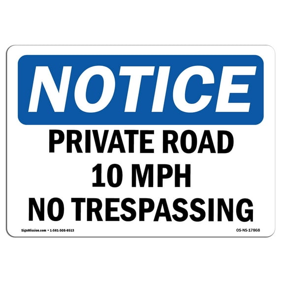 OSHA Notice Signs - Private Road 10 MPH No Trespassing | Decal | Protect Your Business, Construction Site, Warehouse | Made in the USA