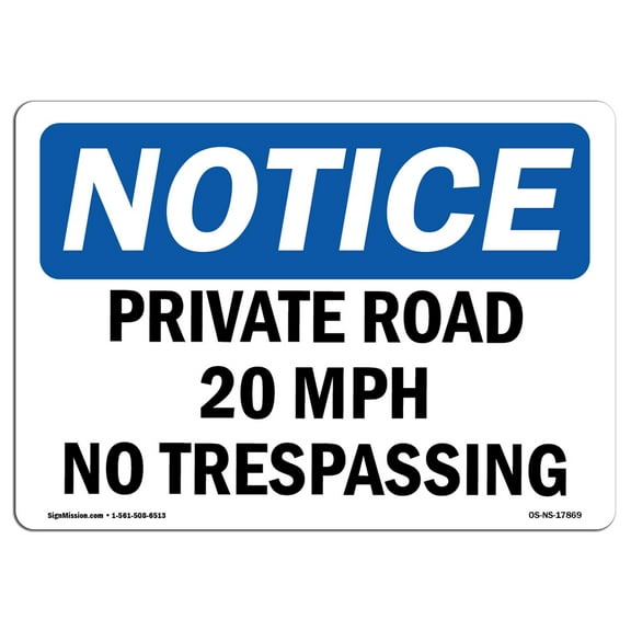 OSHA Notice Signs - Private Road 20 MPH No Trespassing | Decal | Protect Your Business, Construction Site, Warehouse | Â Made in the USA