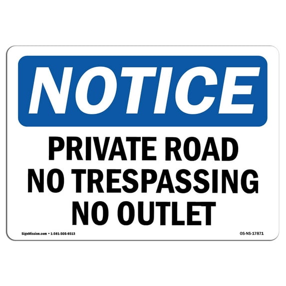 OSHA Notice Signs - Private Road No Trespassing No Outlet | Decal | Protect Your Business, Construction Site, Warehouse | Made in the USA