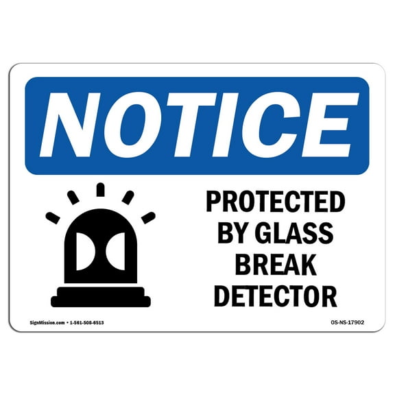 OSHA Notice Signs - Protected By Glass Break Detector Sign With Symbol | Decal | Protect Your Business, Work Site |  Made in the USA