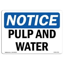 OSHA Notice Signs - Pulp And Water | Decal | Protect Your Business, Construction Site, Warehouse & Shop Area | Made in the USA