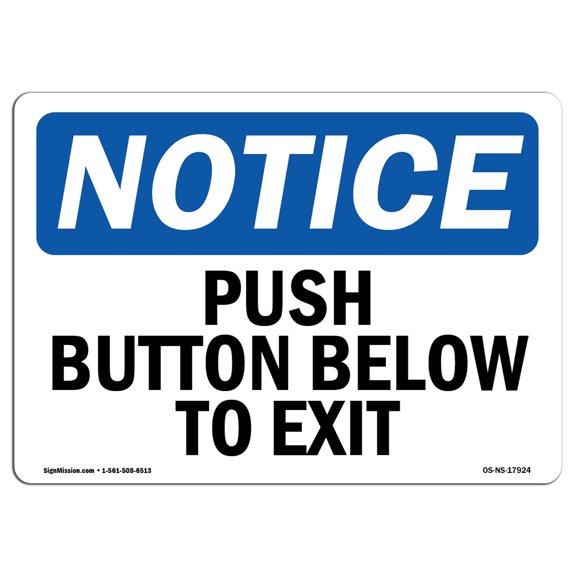 OSHA Notice Signs - Push Button Below To Exit | Decal | Protect Your Business, Construction Site, Warehouse & Shop Area | Made in the USA