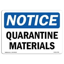 OSHA Notice Signs - Quarantine Materials | Decal | Protect Your Business, Construction Site, Warehouse & Shop Area |  Made in the USA