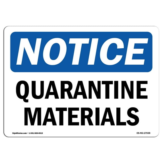 OSHA Notice Signs - Quarantine Materials | Decal | Protect Your Business, Construction Site, Warehouse & Shop Area | Made in the USA