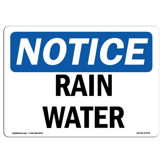 OSHA Notice Signs - Rain Water | Decal | Protect Your Business, Construction Site, Warehouse & Shop Area | Made in the USA