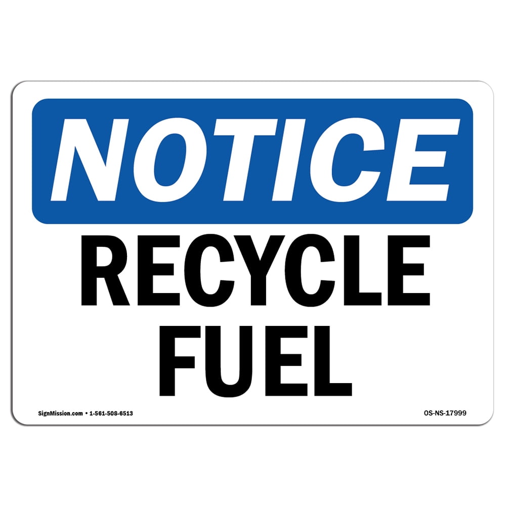 Use Fresh Fuel Sign OSHA Notice Signs - Recyclable Fuel Sign | Extremely Durable Made in ...