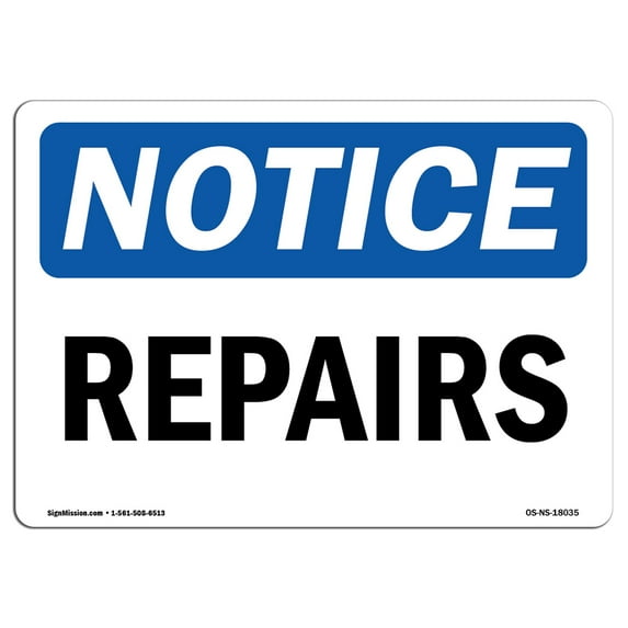 OSHA Notice Signs - Repairs Sign | Extremely Durable Made in the USA Signs or Heavy Duty Vinyl label Decal | Protect Your Construction Site, Work Zone, Warehouse, Shop Area & Business