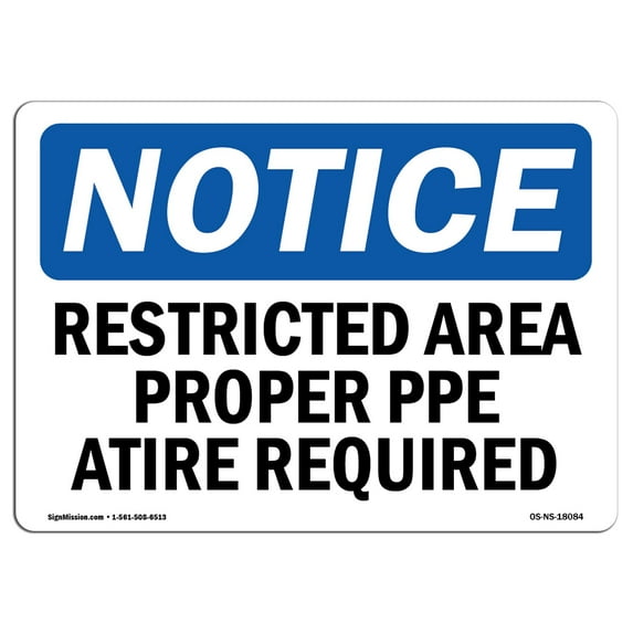 OSHA Notice Signs - Restricted Area Proper O.R. Attire Required | Decal | Protect Your Business, Work Site, Warehouse | Made in the USA