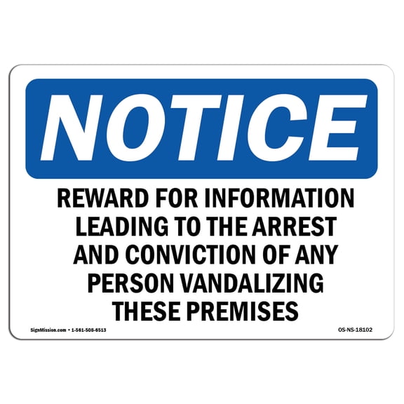 OSHA Notice Signs - Reward For Information Leading To The Arrest | Decal | Protect Your Business, Work Site, Warehouse |  Made in the USA