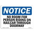 thumbnail image 1 of OSHA Notice Signs - No Room For Person Riding On Railcar Through Sign  | Extremely Durable Made in the USA Signs or Heavy Duty Vinyl label | Protect Your Warehouse & Business, 1 of 4
