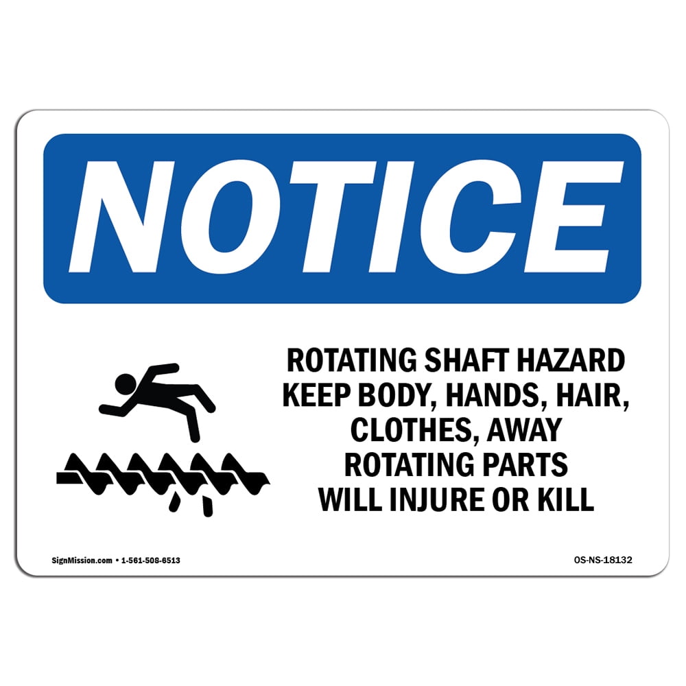 OSHA Notice Signs Rotating Shaft Hazard Keep Body Sign With Symbol