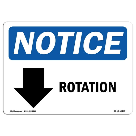 OSHA Notice Signs - Rotation [Down Arrow] Sign With Symbol | Decal | Protect Your Business, Work Site, Warehouse |  Made in the USA