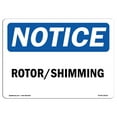 thumbnail image 1 of OSHA Notice Signs - RotorShimming | Decal | Protect Your Business, Construction Site, Warehouse & Shop Area |  Made in the USA, 1 of 4