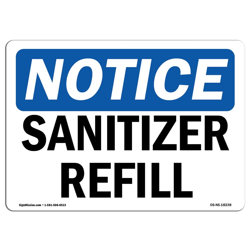 OSHA Notice Signs - Sanitizer Refill Sign | Extremely Durable Made in ...