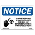 thumbnail image 1 of OSHA Notice Signs - Saw Blade Present Disconnect Sign With Symbol  | Extremely Durable Made in the USA Signs or Heavy Duty Vinyl label | Protect Your Construction Site, Warehouse &, 1 of 4