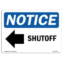 OSHA Notice Signs - Shutoff [Left Arrow] Sign With Symbol | Decal | Protect Your Business, Construction Site, Warehouse |  Made in the USA