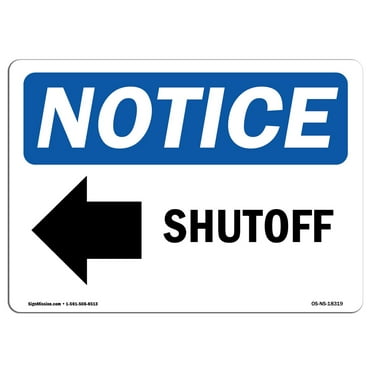 OSHA Notice Signs - Shutoff [Left Arrow] Sign With Symbol | Decal | Protect Your Business, Construction Site, Warehouse |  Made in the USA