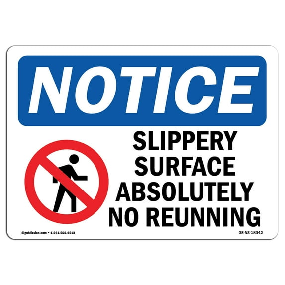 OSHA Notice Signs - Slippery Surface Absolutely No Running Sign With Symbol | Decal | Protect Your Business, Work Site | Made in the USA