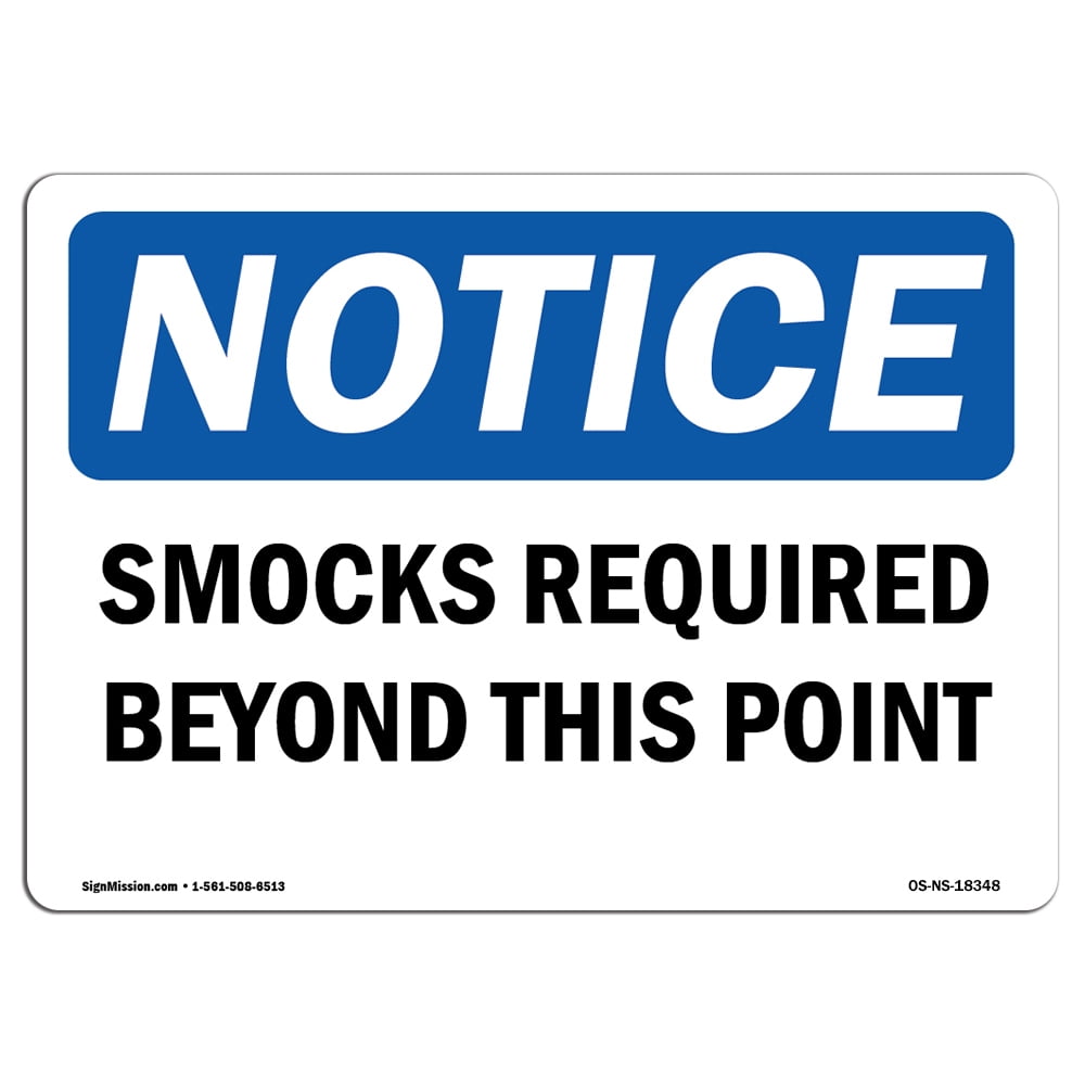 OSHA Notice Signs - Smocks Required Beyond This Point | Decal | Protect ...