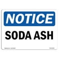 thumbnail image 1 of OSHA Notice Signs - Soda Ash Sign  | Extremely Durable Made in the USA Signs or Heavy Duty Vinyl label Decal | Protect Your Construction Site, Work Zone, Warehouse, Shop Area & Business, 1 of 4