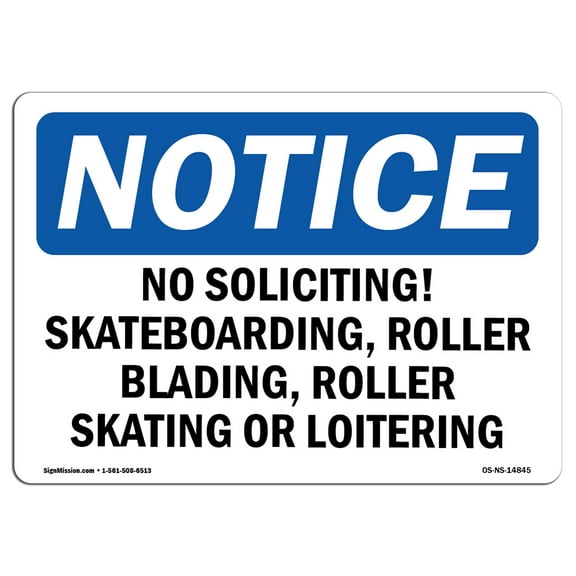 OSHA Notice Signs - No Soliciting Skateboarding Roller Blading Sign | Extremely Durable Made in the USA Signs or Heavy Duty Vinyl label | Protect Your Warehouse & Business