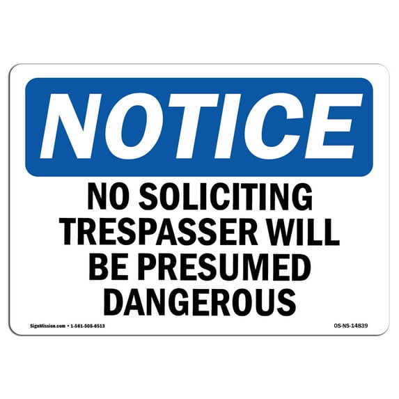 OSHA Notice Signs - No Soliciting Trespassers Will Be Presumed Sign | Extremely Durable Made in the USA Signs or Heavy Duty Vinyl label | Protect Your Warehouse & Business
