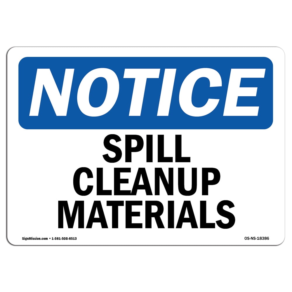 OSHA Notice Signs - Spill Cleanup Materials Sign | Extremely Durable ...