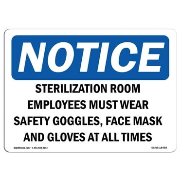 OSHA Notice Signs - Sterilization Room Employees Must Wear Safety Sign  | Extremely Durable Made in the USA Signs or Heavy Duty Vinyl label | Protect Your Warehouse & Business