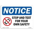 thumbnail image 1 of OSHA Notice Signs - Stop And Text For Your Own Safety Sign With Symbol | Decal | Protect Your Business, Work Site |  Made in the USA, 1 of 4