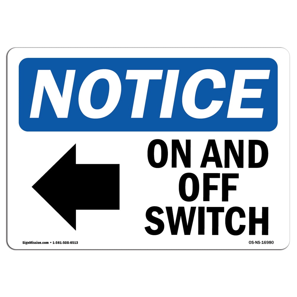 OSHA Notice Signs - On And Off Switch Sign With Symbol | Extremely ...