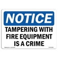 thumbnail image 1 of OSHA Notice Signs - Tampering With Fire Equipment Is A Crime Sign  | Extremely Durable Made in the USA Signs or Heavy Duty Vinyl label | Protect Your Construction Site, Warehouse &, 1 of 4