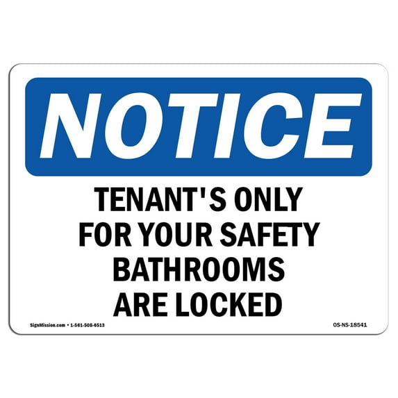 OSHA Notice Signs - Tenants Only For Your Safety Bathrooms Are Locked | Decal | Protect Your Business, Work Site | Made in the USA