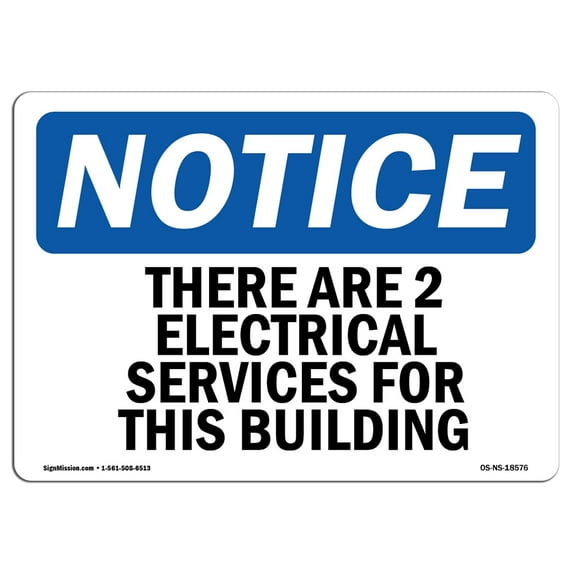 OSHA Notice Signs - There Are 2 Electrical Services For This Building | Decal | Protect Your Business, Work Site | Made in the USA