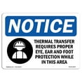 thumbnail image 1 of OSHA Notice Signs - Thermal Transfer Requires Proper Sign With Symbol | Decal | Protect Your Business, Work Site |  Made in the USA, 1 of 4