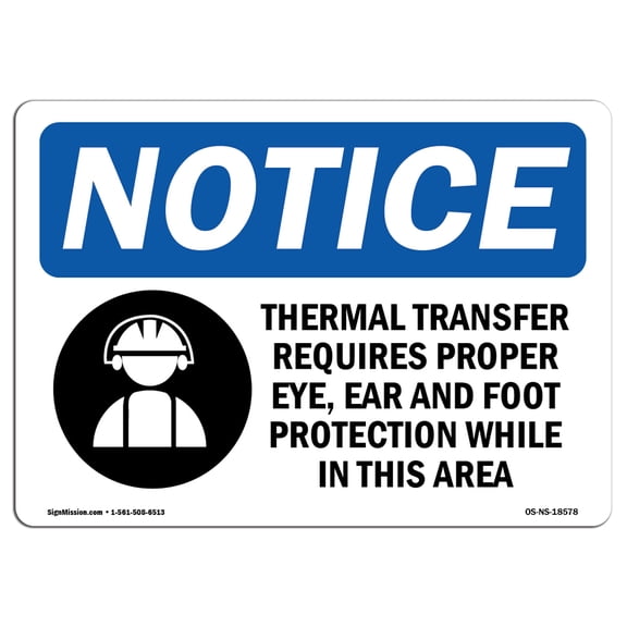 OSHA Notice Signs - Thermal Transfer Requires Proper Sign With Symbol | Decal | Protect Your Business, Work Site |  Made in the USA