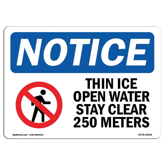 OSHA Notice Signs - Thin Ice & Open Water Stay Clear Sign With Symbol | Extremely Durable Made in the USA Signs or Heavy Duty Vinyl label | Protect Your Warehouse & Business
