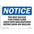 thumbnail image 1 of OSHA Notice Signs - This Boat Has Gas Tank Under Floor Check | Decal | Protect Your Business, Work Site, Warehouse |  Made in the USA, 1 of 4