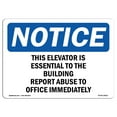 thumbnail image 1 of OSHA Notice Signs - This Elevator Is Essential To The Building | Decal | Protect Your Business, Work Site, Warehouse |  Made in the USA, 1 of 4