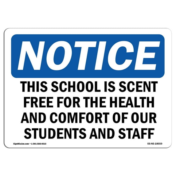 OSHA Notice Signs - This School Is Scent Free For The Health | Decal | Protect Your Business, Work Site, Warehouse | Made in the USA