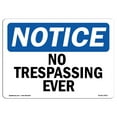 thumbnail image 1 of OSHA Notice Signs - No Trespassing Ever Sign  | Extremely Durable Made in the USA Signs or Heavy Duty Vinyl label Decal | Protect Your Construction Site, Warehouse, Shop Area & Business, 1 of 4