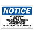 thumbnail image 1 of OSHA Notice Signs - No Trespassing Keep Out Tidelands And Beaches Sign  | Extremely Durable Made in the USA Signs or Heavy Duty Vinyl label | Protect Your Warehouse & Business, 1 of 4