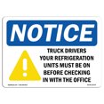 thumbnail image 1 of OSHA Notice Signs - Truck Drivers Your Refrigeration Sign With Symbol  | Extremely Durable Made in the USA Signs or Heavy Duty Vinyl label | Protect Your Warehouse & Business, 1 of 4